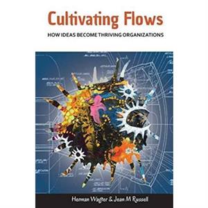 Cultivating Flows by Herman Wagter