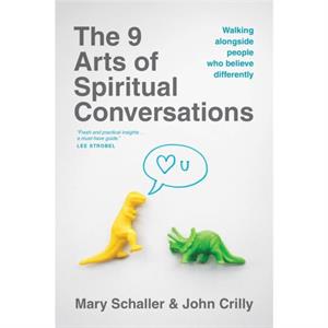 9 Arts Of Spiritual Conversations The by Mary Schaller