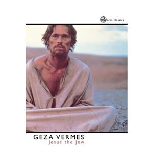 Jesus the Jew by Geza Vermes