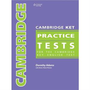 Cambridge KET Practice Tests Teachers Book by Dorothy Adams