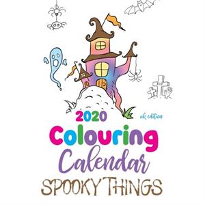 2020 Colouring Calendar Spooky Things UK Edition by Gumdrop Press