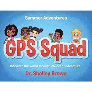 GPS Squad by Dr Shelley Brown