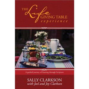 The Lifegiving Table Guidebook by Sally Clarkson