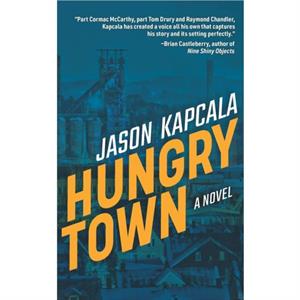 Hungry Town by Jason Kapcala