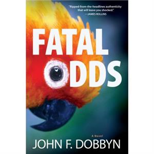 Fatal Odds by John F. Dobbyn