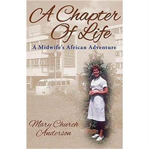 A Chapter of Life by Mary Church Anderson