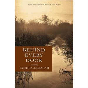 Behind Every Door Volume 2 by Cynthia A. Graham