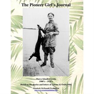 The Pioneer Girls Journal by Perdichizzi Elizabeth M. Perdichizzi