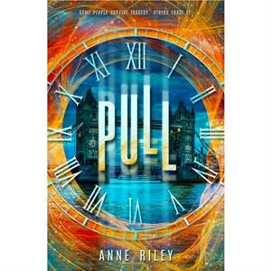 Pull by Anne Riley