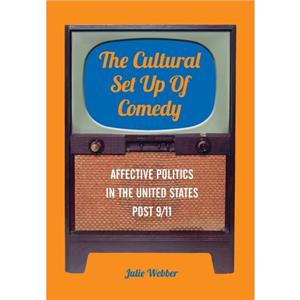 The Cultural Set Up of Comedy by Julie Webber