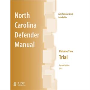 North Carolina Defender Manual Volume Two by Julie Ramseur Lewis