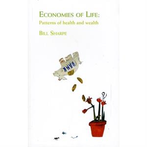 Economies of Life by Bill Sharpe