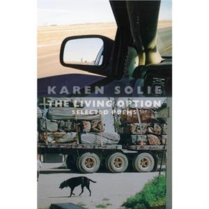 The Living Option by Karen Solie