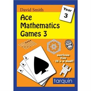 Ace Mathematics Games 3 13 Exciting Activities to Engage Ages 78 by David Smith