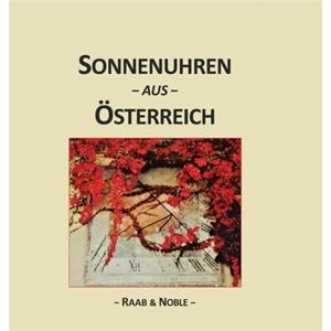 SONNENUHREN aus OESTERREICH by Marianne RaabKeith Allan Noble