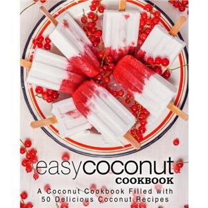 Easy Coconut Cookbook by Booksumo Press