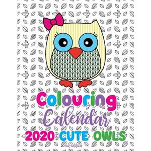 Colouring Calendar 2020 Cute Owls UK Edition by Gumdrop Press