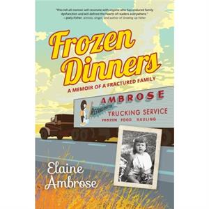 Frozen Dinners by Elaine Ambrose