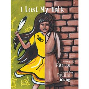 I Lost My Talk by Rita Joe