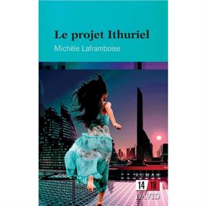 Le projet Ithuriel by Michele Laframboise