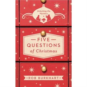 Five Questions of Christmas by Rob Burkhart