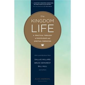 The Kingdom Life by Dallas Willard