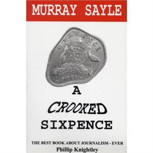 A Crooked Sixpence by Murray Sayle