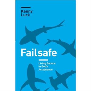 Failsafe by Kenny Luck