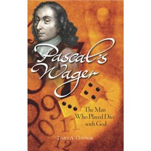 Pascals Wager by James A. Connor