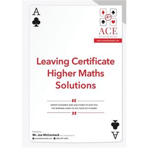 Leaving Certificate Higher Maths Solutions 20182019 by Joe McCormack