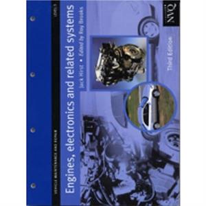 Engines Electronics and Related Systems Level 3 by Hirst & Jack Lecturer in Motor Vehicle Work & Burnley College