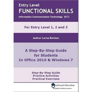 Entry Level Functional Skills Information Communication Technology ICT by Lorna Bointon