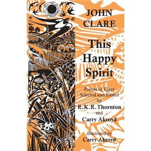 This Happy Spirit by John Clare