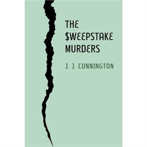 The Sweepstake Murders by J J Connington