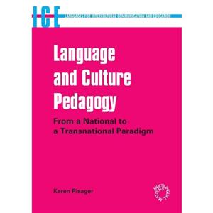 Language and Culture Pedagogy by Karen Risager