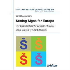 Setting Signs for Europe by Bernd Kappenberg