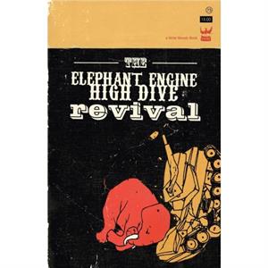 The Elephant Engine High Dive Revival by Anis MojganiDerrick BrownAndrea Gibson