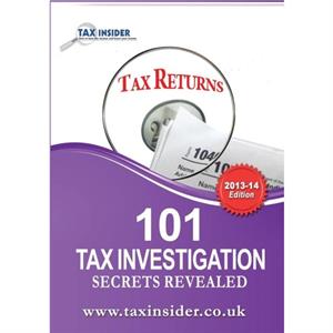 101 Tax Investigation Secrets Revealed by James Bailey