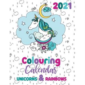 2021 Colouring Calendar Unicorns  Rainbows by Gumdrop Press