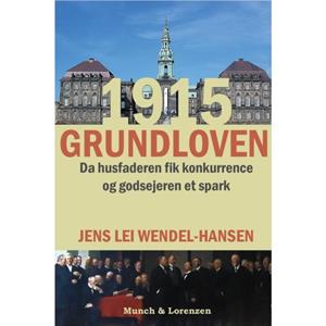 1915Grundloven by Jens Lei WendelHansen