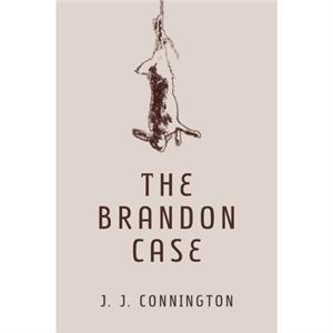 The Brandon Case by J J Connington