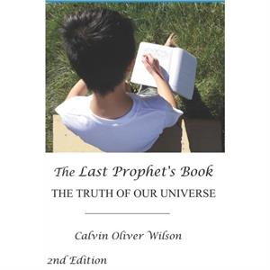 The Last Prophets Book by Calvin Oliver Wilson