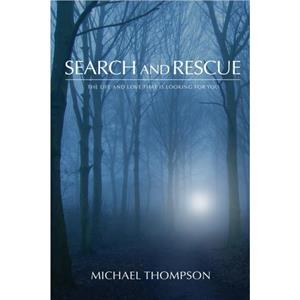 Search and Rescue by Michael Thompson