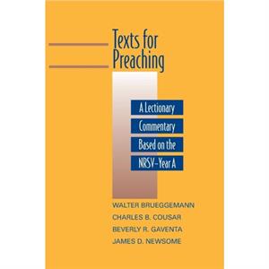 Texts for Preaching Year A by Walter Brueggemann