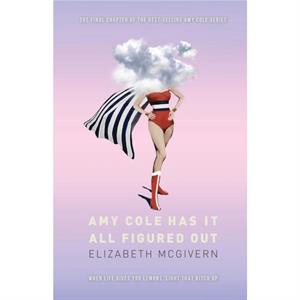 Amy Cole has it all figured out by Elizabeth McGivern