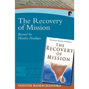 The Recovery of the Mission by Vinoth Ramachandra