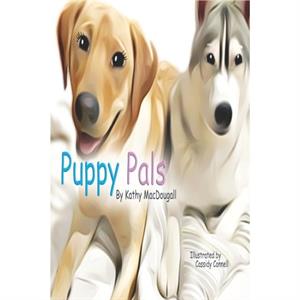 Puppy Pals by Kathy Macdougall