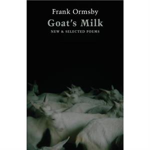 Goats Milk by Frank Ormsby