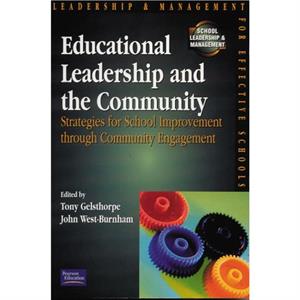 Educational Leadership and the Community by Tony Gelsthorpe