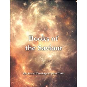 Books of the Saviour by Jesus Christ